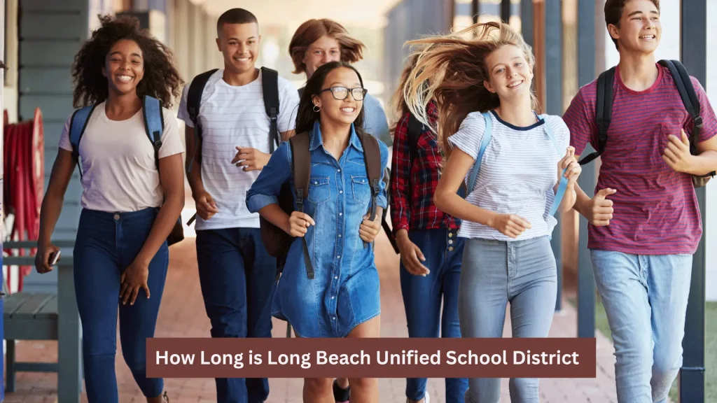 How Long is Long Beach Unified School District