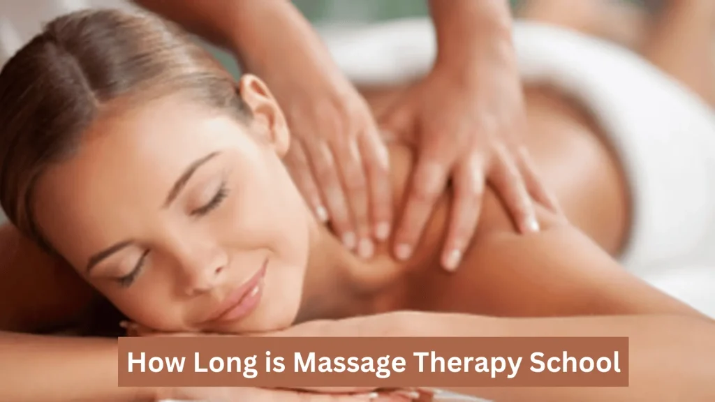 How Long is Massage Therapy School