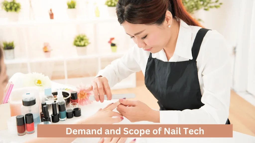 Demand and Scope of Nail Tech