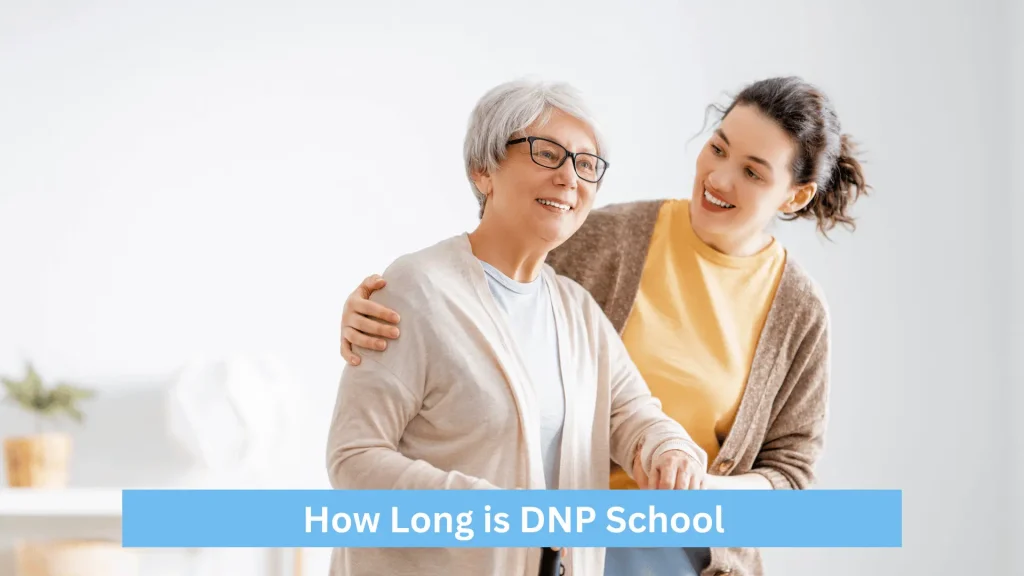 How Long is DNP School