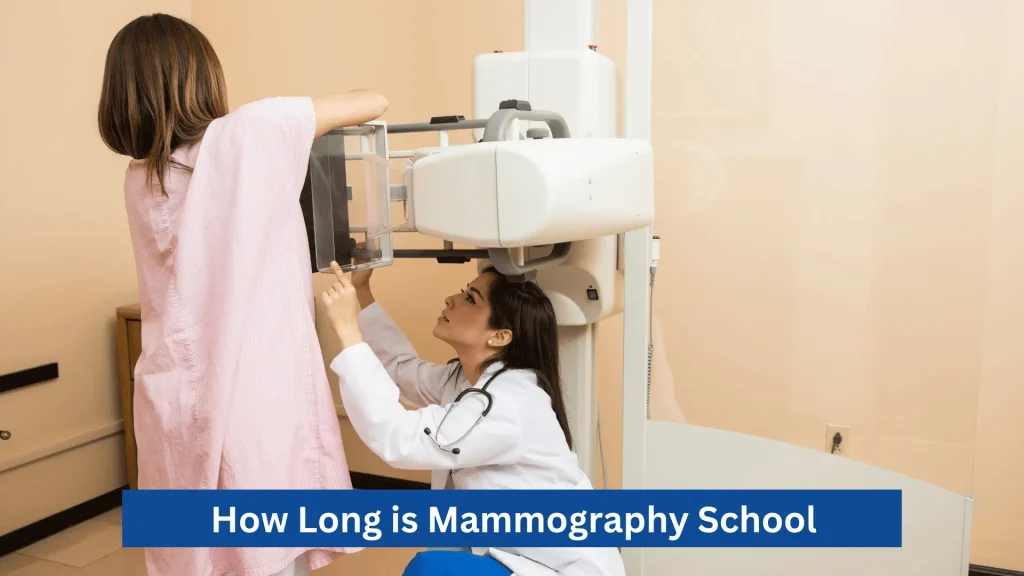 How Long is Mammography School