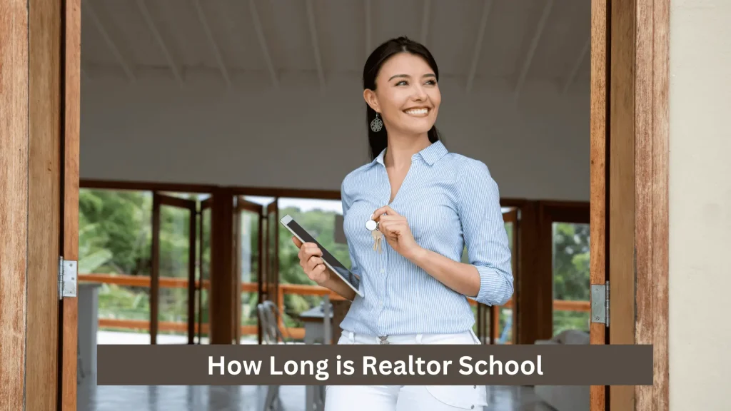 How Long is Realtor School