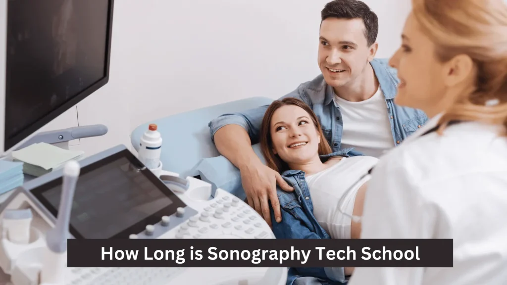 How Long is Sonography Tech School