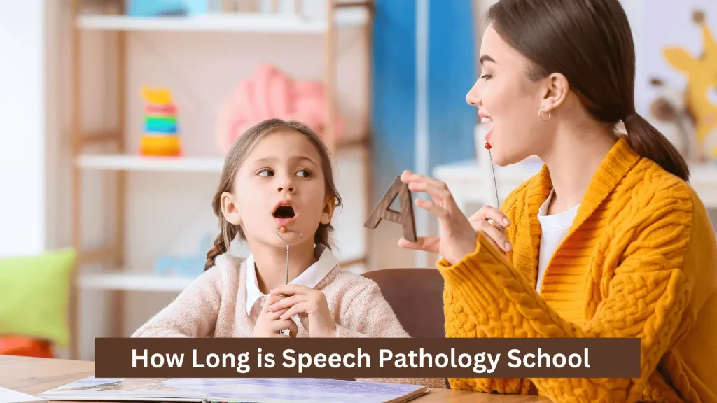 How Long is Speech Pathology School