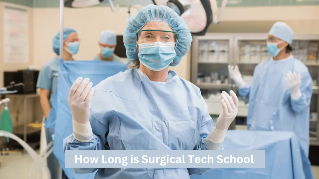 How Long is Surgical Tech School