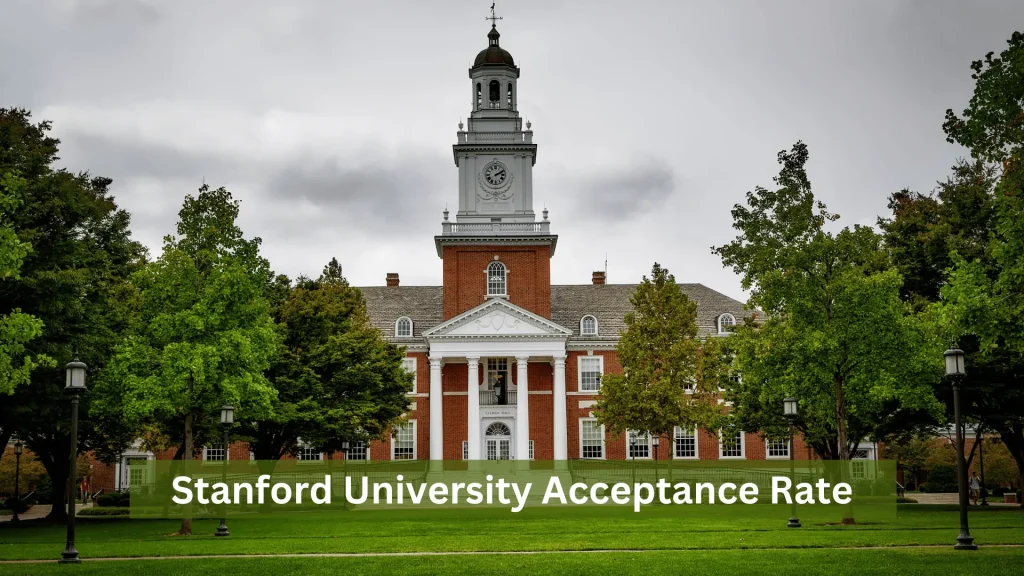 Stanford University Acceptance Rate