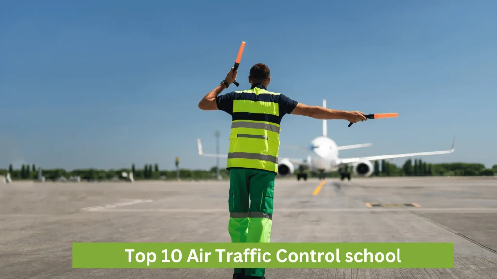 Top 10 Air Traffic Control school