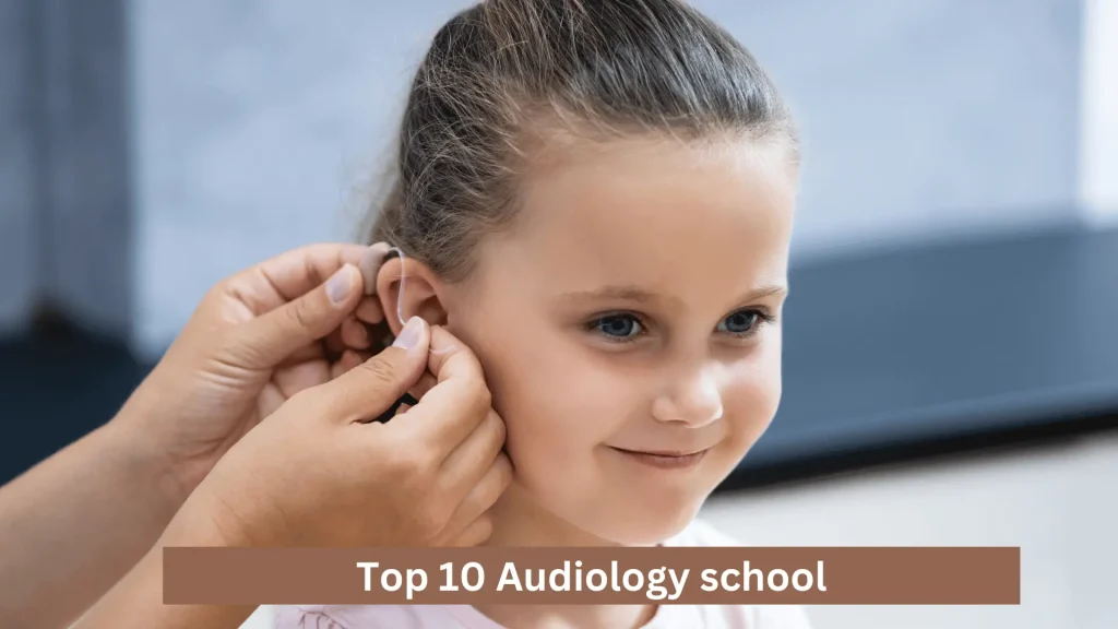 Top 10 Audiology school