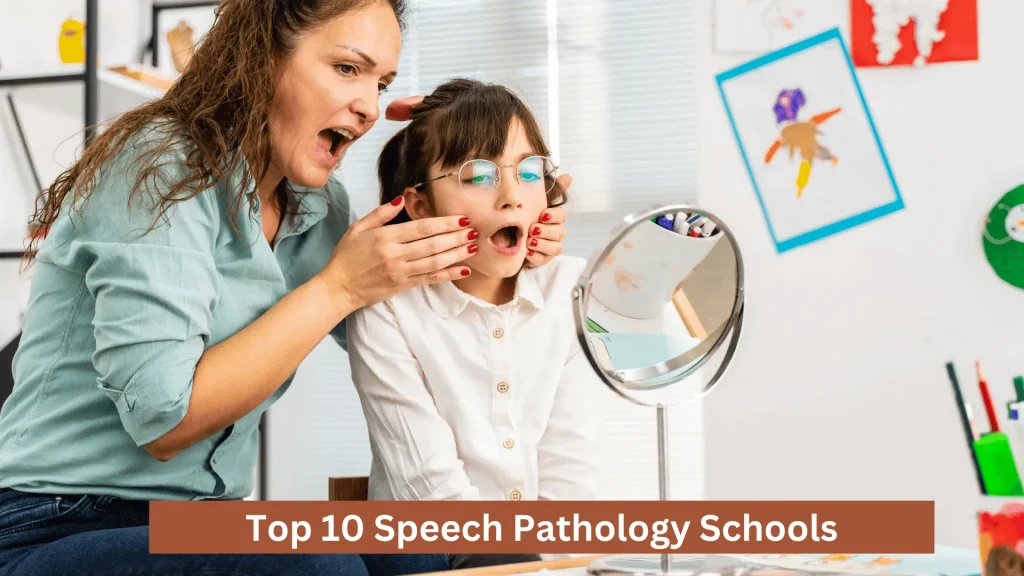 Top 10 Speech Pathology Schools