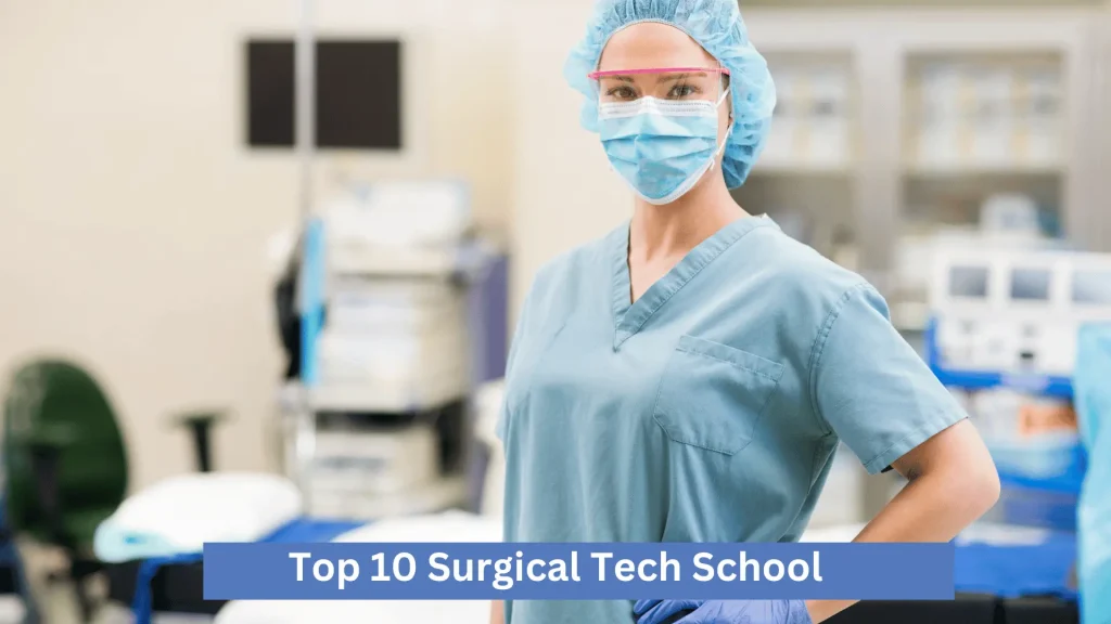 Top 10 Surgical Tech School