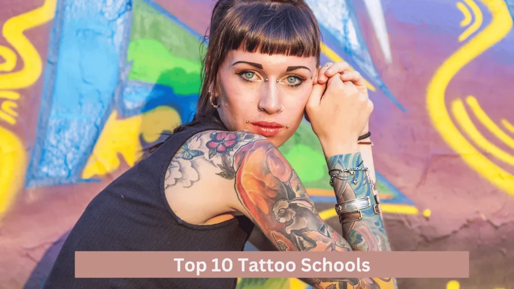 Top 10 Tattoo Schools