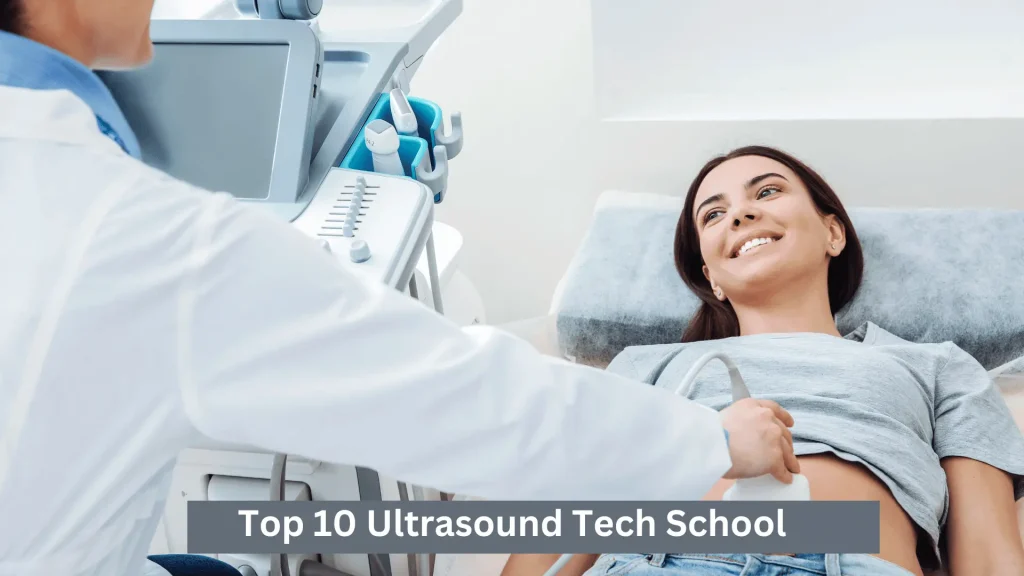 Top 10 Ultrasound Tech School