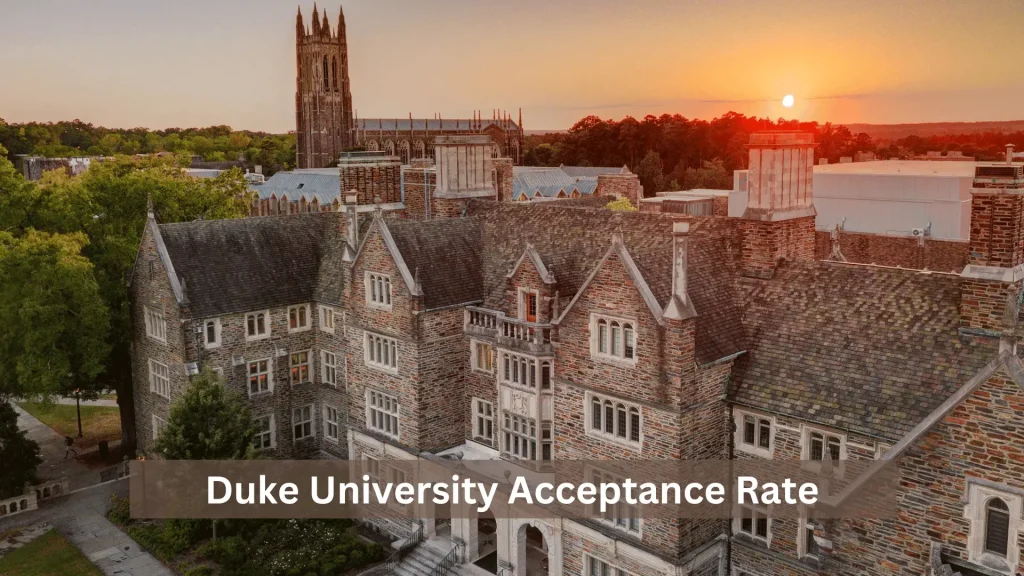 Duke University Acceptance Rate