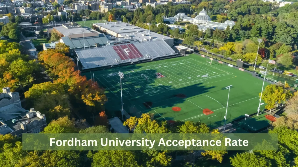 Fordham University Acceptance Rate