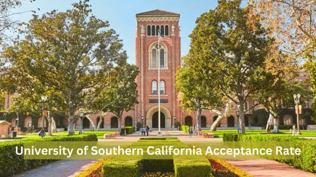 University of Southern California Acceptance Rate