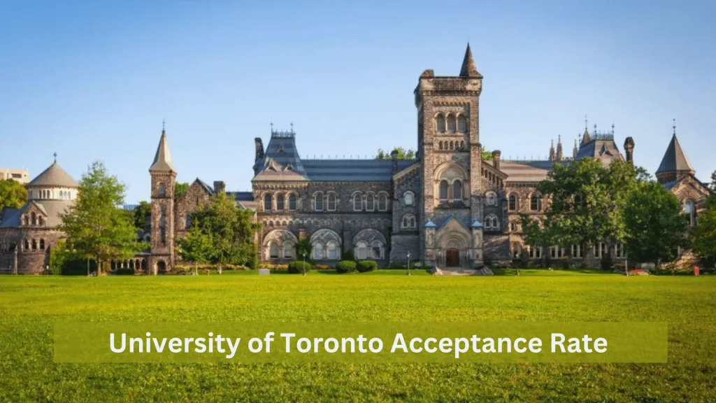 University of Toronto Acceptance Rate