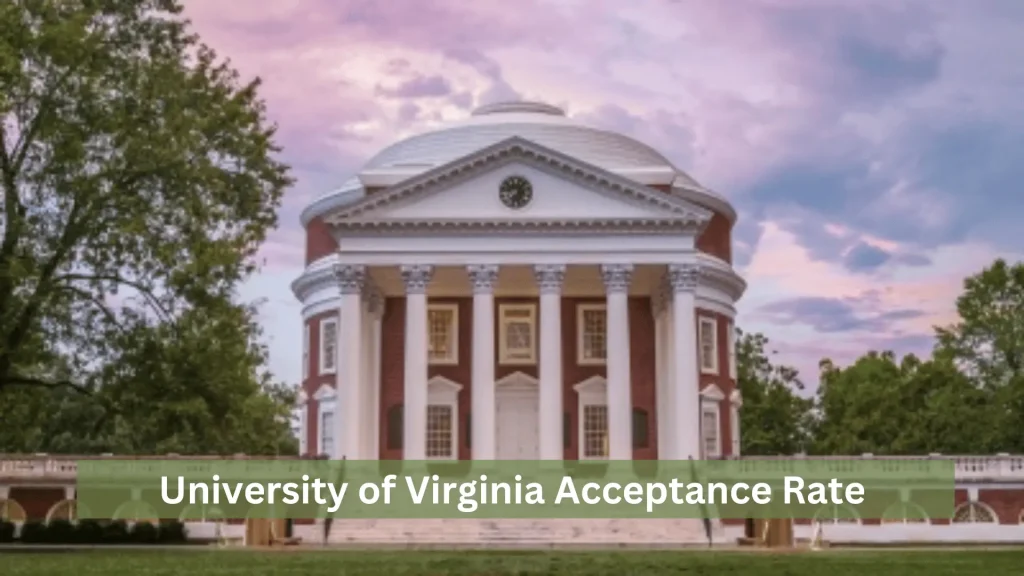 University of Virginia Acceptance Rate